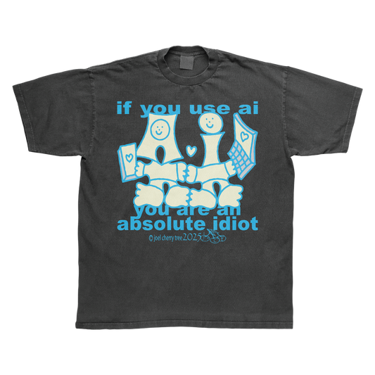 AI IDIOT TEE