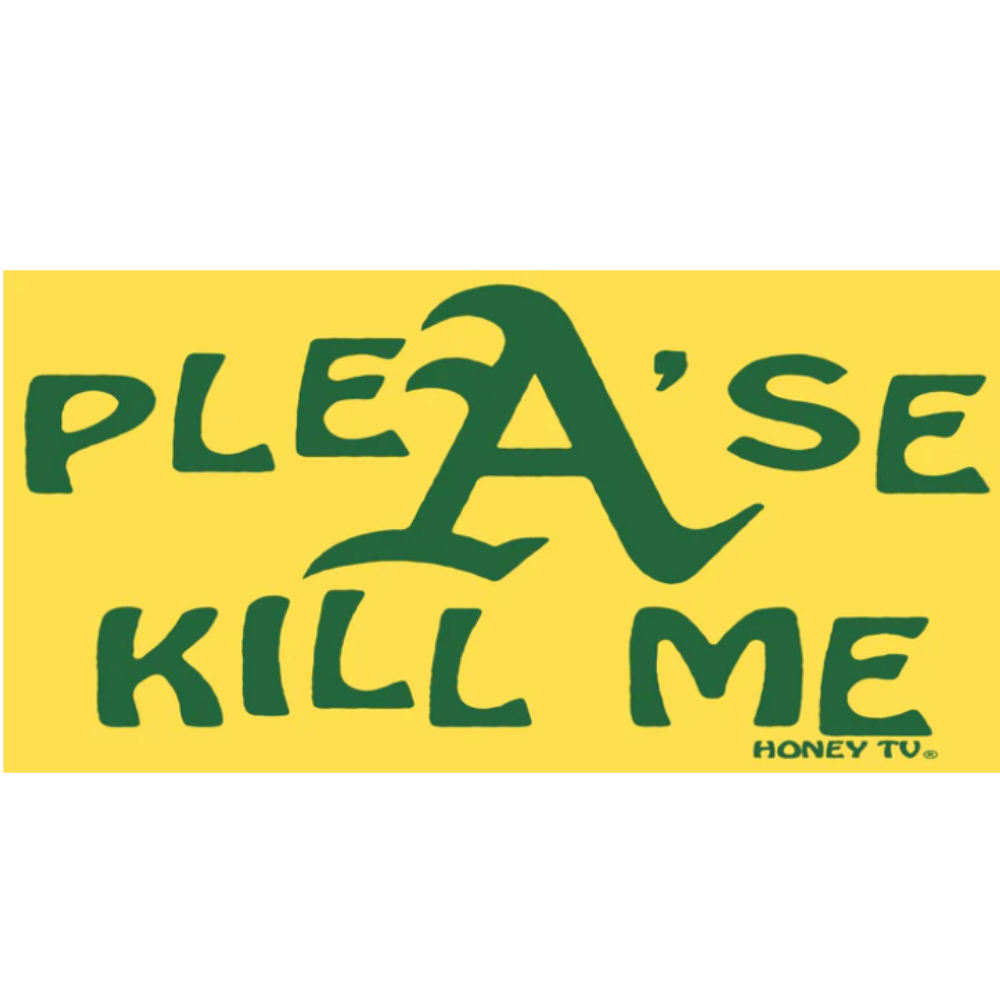 PLEA'SE KILL ME STICKER (YELLOW)