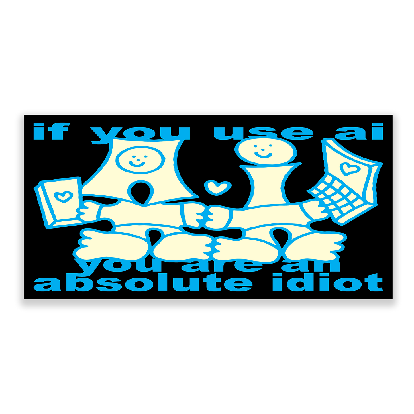 AI IDIOT STICKER