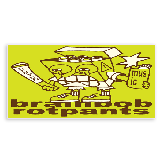 BRAINBOB ROTPANTS STICKER
