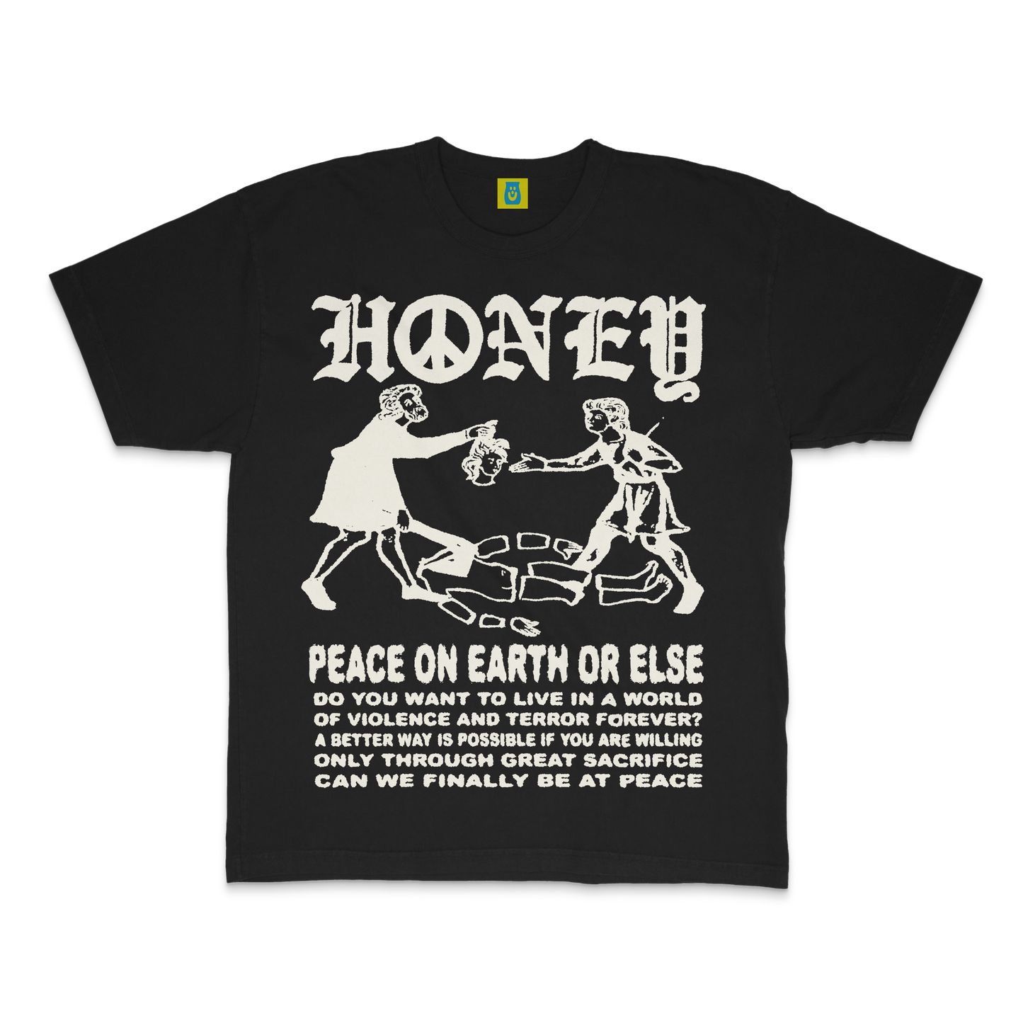 PEACE OR ELSE TEE