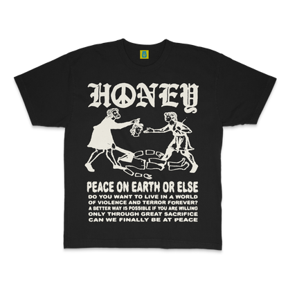 PEACE OR ELSE TEE