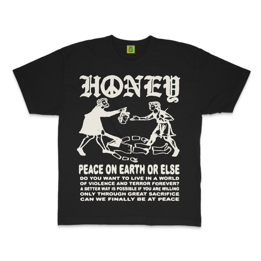 PEACE OR ELSE TEE
