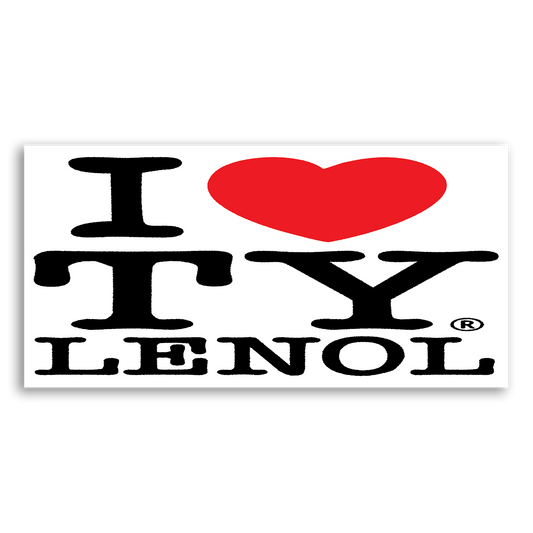 I LOVE TY*ENOL STICKER