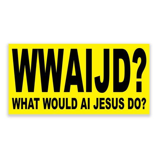 WWAIJD STICKER