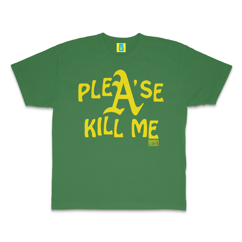 PLEA'SE KILL ME TEE