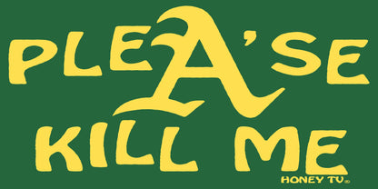 PLEA'SE KILL ME STICKER (GREEN)