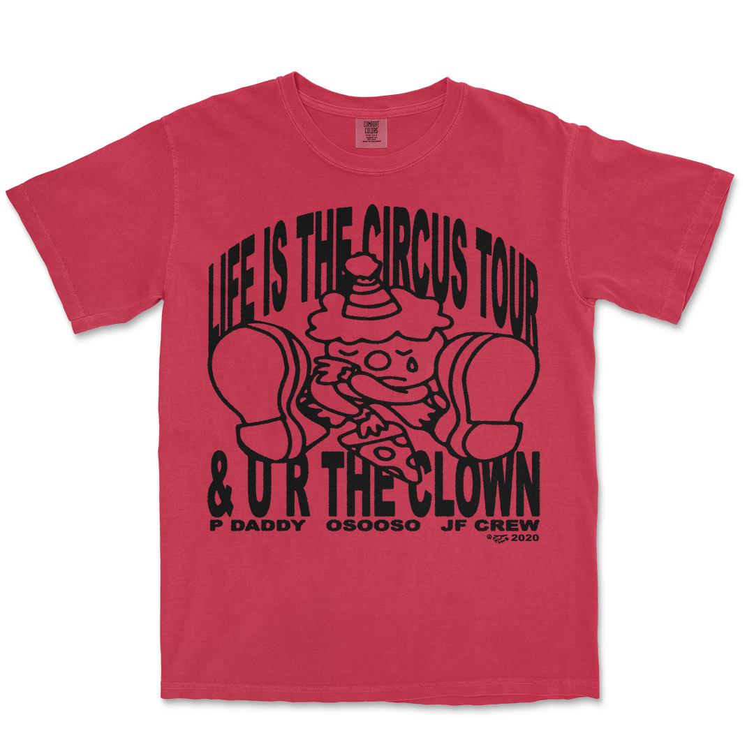 LIFE IS THE CIRCUS TEE