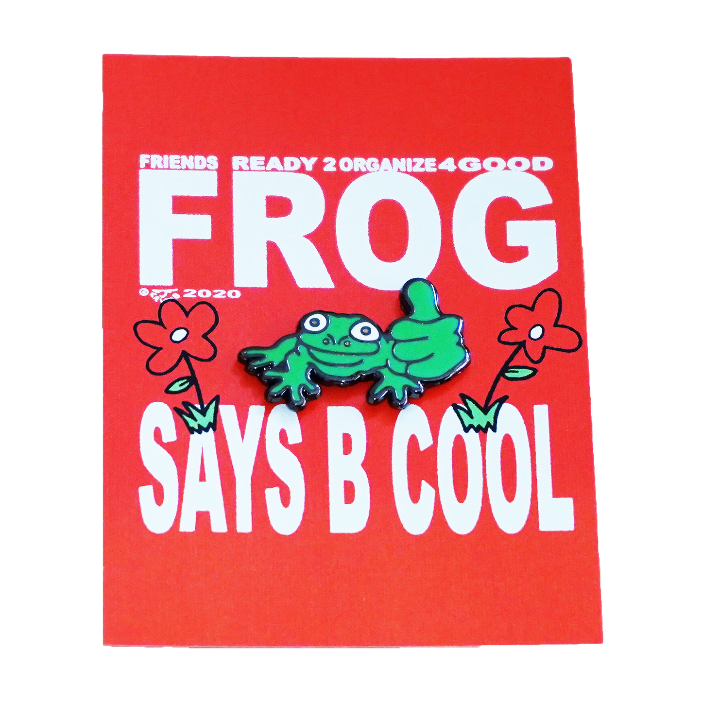 F.R.O.G. PIN