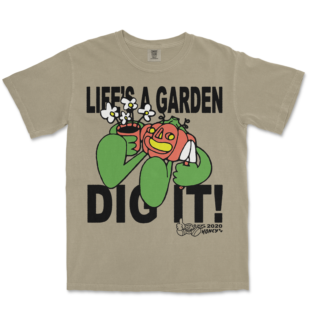 LIFE'S A GARDEN TEE