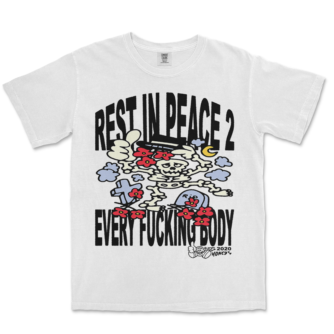 RIP 2 EVERY1 TEE