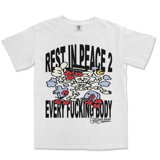 RIP 2 EVERY1 TEE