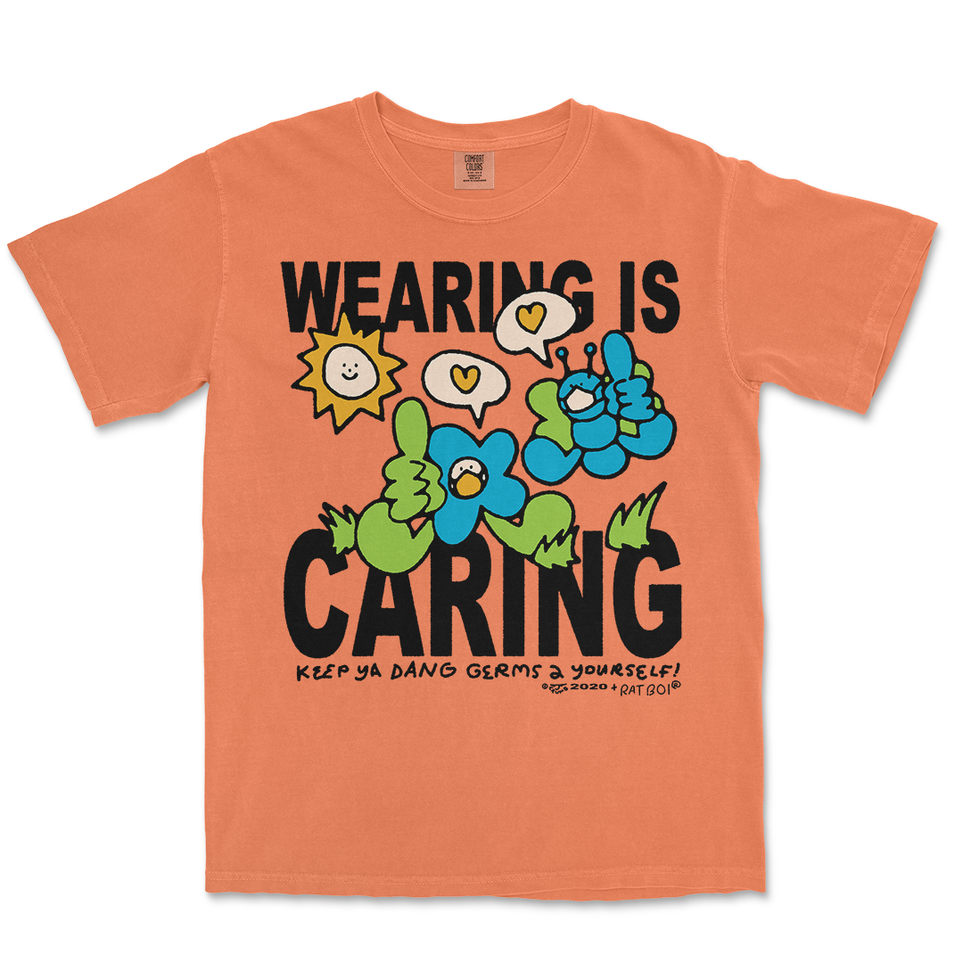 WEARING IS CARING TEE