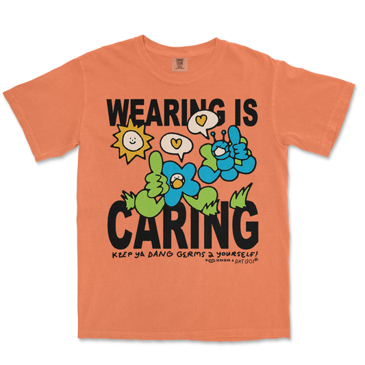 WEARING IS CARING TEE