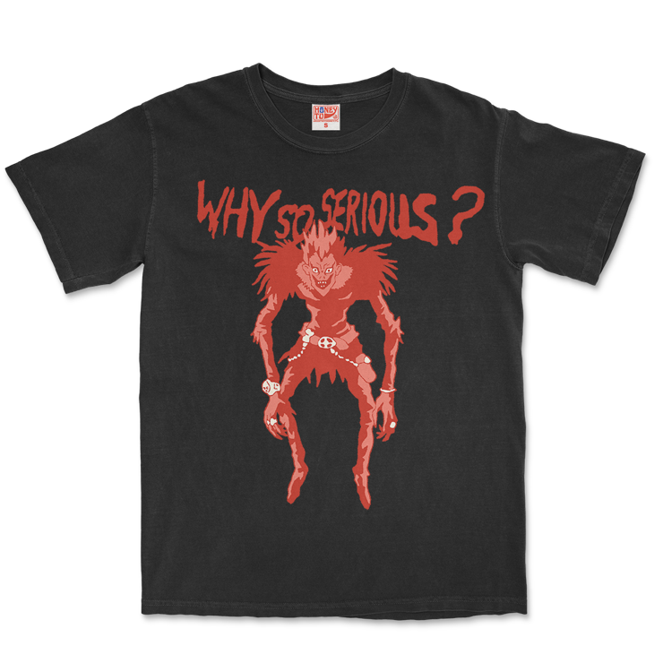 WHY SO SERIOUS TEE