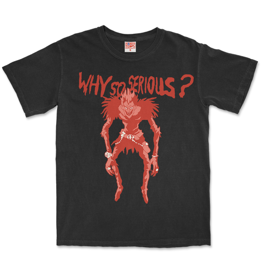 WHY SO SERIOUS TEE